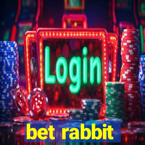 bet rabbit